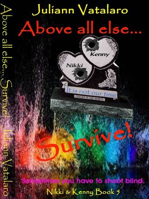 cover image of Above all Else... Survive!